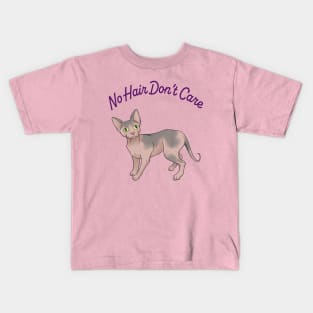 Sphynx Cat - No Hair Don't Care! Kids T-Shirt